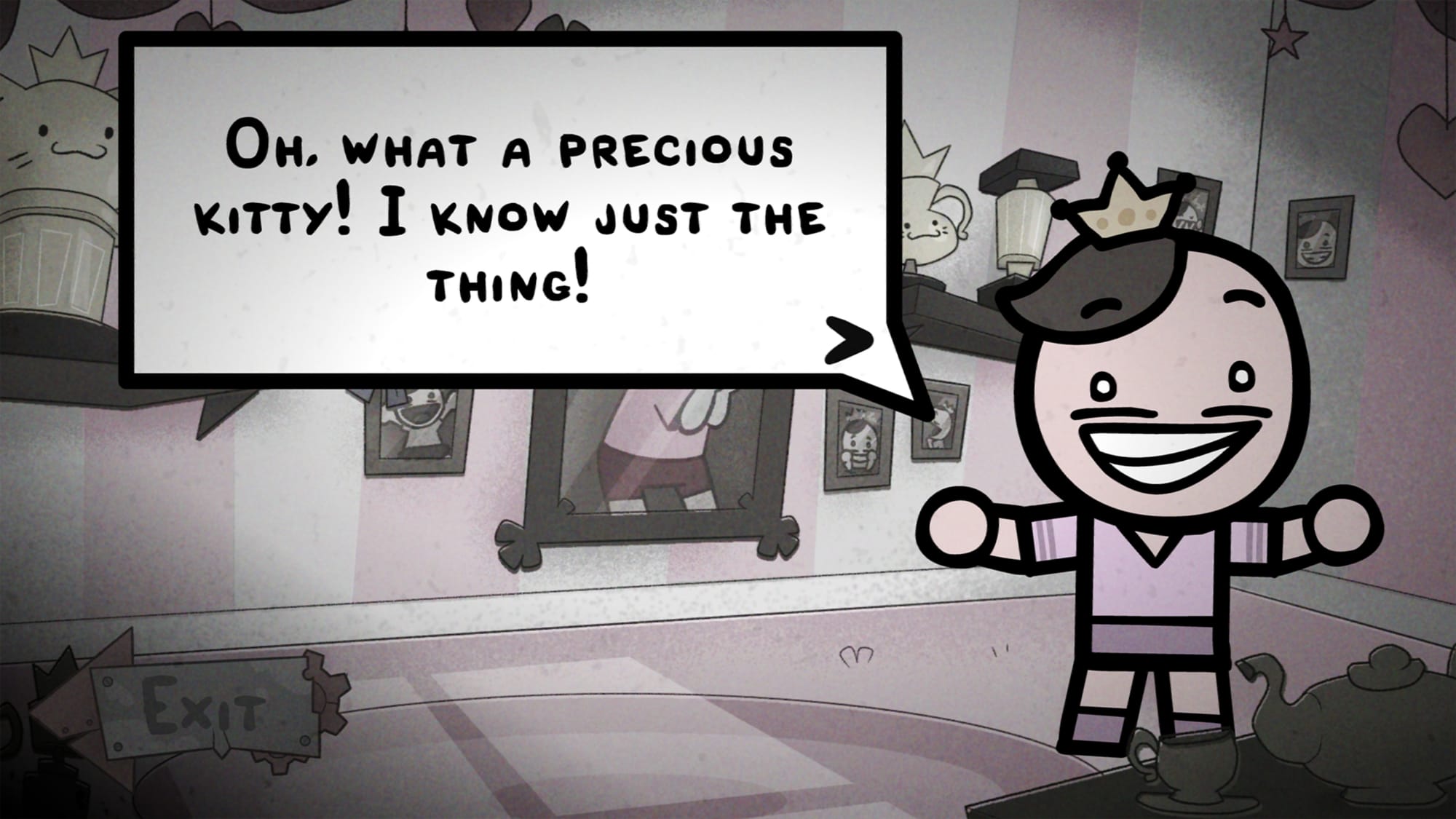 ฉากสนทนาใน Mewgenics ระหว่าง Tink กับตัวละครในบ้าน พูดว่า 