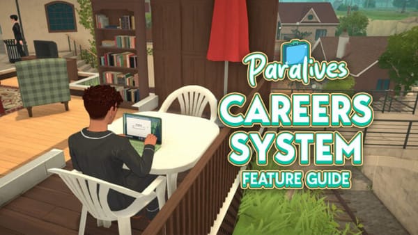 เปิดระบบอาชีพใน Paralives ฉบับสมบูรณ์ ก่อน Early Access เปิดตัว