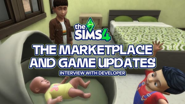 โปรดิวเซอร์ Sims 4 เปิดใจเรื่อง Marketplace และ Quality of Life ที่จะมาในอนาคต