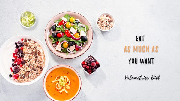 โภชนาการแบบ Volumetrics ไดเอทที่ให้กินเยอะแต่ยังลดน้ำหนักได้ นักโภชนาการบอกน่าลอง